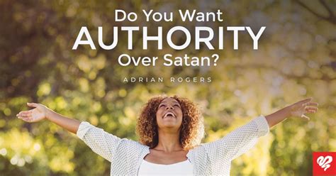 Do You Want Authority Over Satan Love Worth Finding Ministries