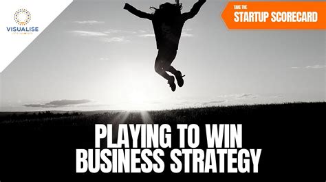 Playing To Win Business Strategy Visualise Consulting