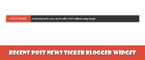 How To Add Recent Post News Ticker Widget In Blogger Using Jquery