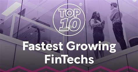 Top 10 Fintechs 2024 Global Growth Leaders Fintech Magazine