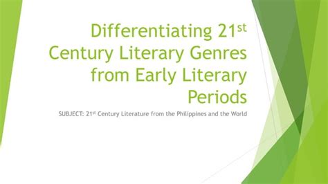 Differentiating 21st Century Literary Genres From Early Literarypptx