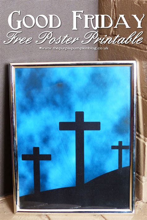 Find the perfect good friday stock photos and editorial news pictures from getty images. Good Friday Poster - Free Printable » The Purple Pumpkin Blog