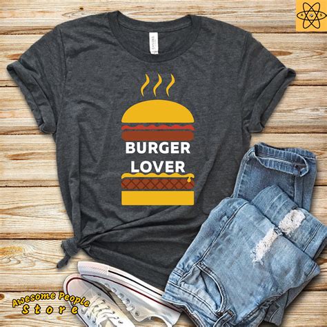 burger lover shirt burger fixes everything unisex tee men s or women s t shirt burger