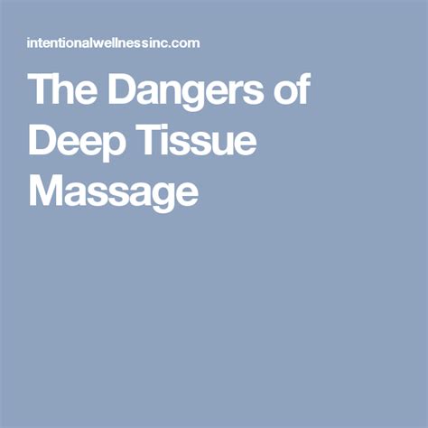 The Dangers Of Deep Tissue Massage Deep Tissue Massage Psychology