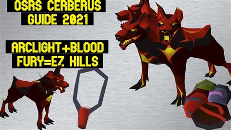 Osrs Cerberus Guide 2021 Arclight And Blood Fury Are Awesome Watch