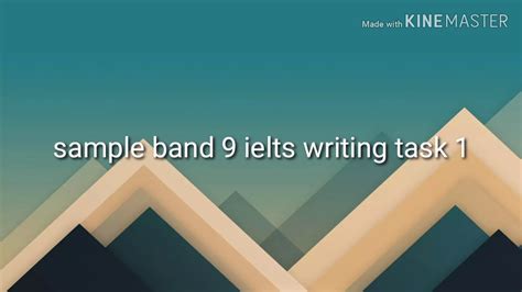 How To Achieve Ielts Band 9 Writing Task 1 Study This Youtube