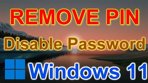 How To Remove Pin And Disable Password From Login Screen In Windows 11