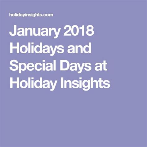 January 2018 Holidays And Special Days At Holiday Insights National
