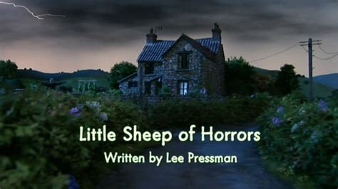 When the farmer takes timmy's favourite sheep dolly, the little lamb will not stop crying. Image - Little Sheep of Horrors title card.jpg | Shaun the ...