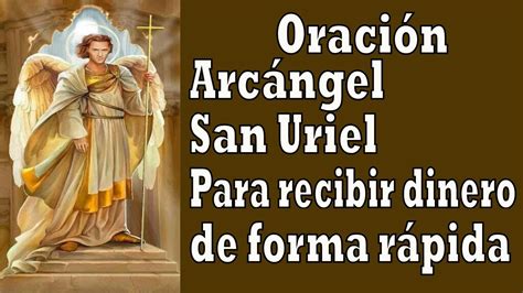 Oracion A San Uriel Arcangel Para Pedir Una Gracia Autogrammtech