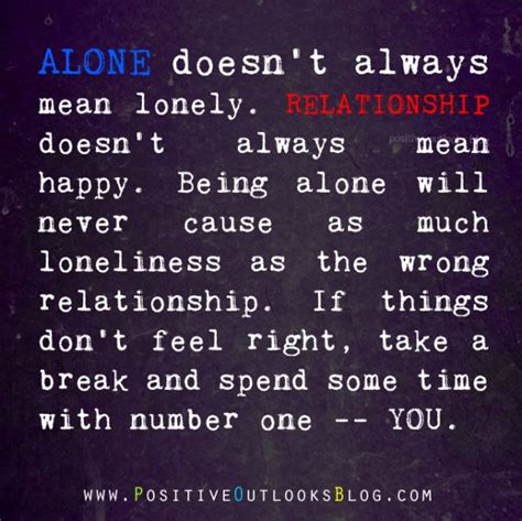 Alone Doesnt Always Mean Lonely And ‘relationship Doesnt Always