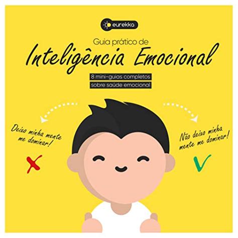 Guia Prático De Inteligência Emocional 8 Mini Guias Completos Sobre