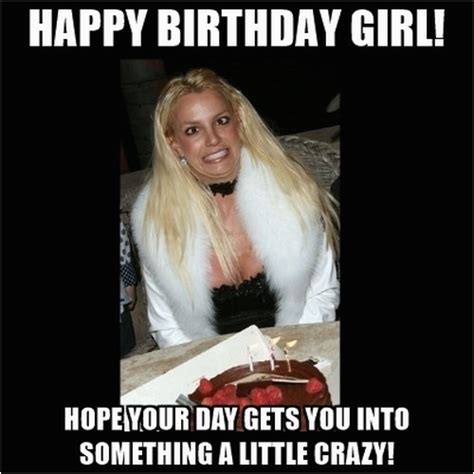 Happy Birthday Girlfriend Funny Meme Funny Birthday Memes For Her