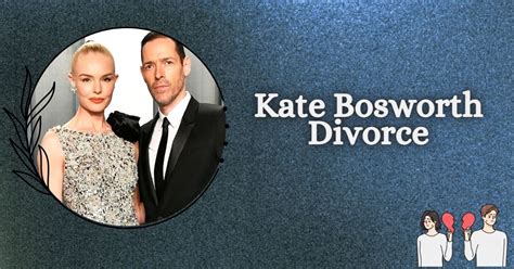 Is The News Of Kate Bosworth Divorce True Or It Is Only A Rumour