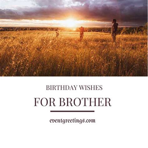 135 Cute Birthday Wishesquotes And Messages For Brother Events Greetings