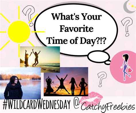 What's Your Favorite Time of Day? - | Whats your favorite ...