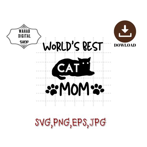 Worlds Best Cat Mom Svg Cat Mom Svg Mom Lift Svg Best Etsy