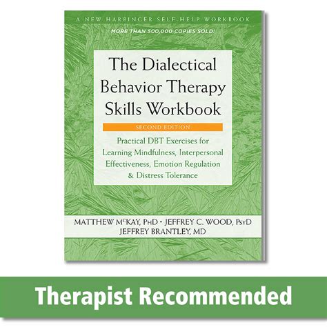 The Dialectical Behavior Therapy Skills Workbook Practical DBT Exercises For Learning