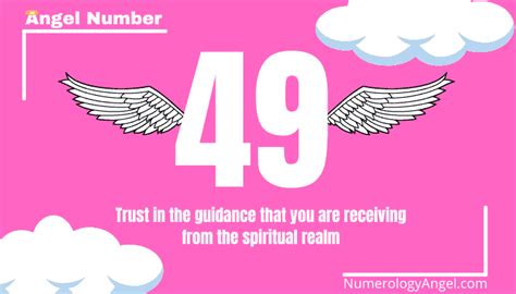 Angel Number 49 The Power Of Unlocking Its Secrets And Meanings