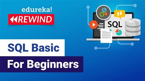 SQL Basic For Beginners Learn SQL SQL Tutorial For Beginners Edureka Rewind YouTube