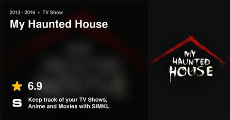 My Haunted House Tv Series 2013 2016