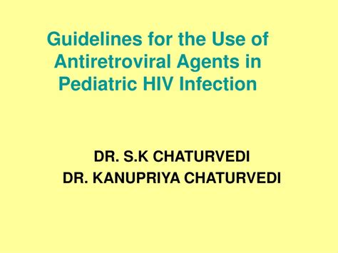Ppt Guidelines For The Use Of Antiretroviral Agents In Pediatric Hiv