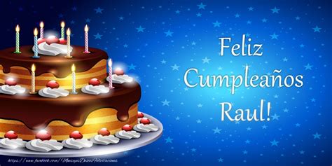 Feliz Cumpleaños Raul 🎂 Tartas Felicitaciones De Cumpleaños Para Raul