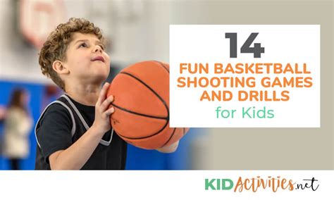 14 Fun Basketball Shooting Games And Drills For Kids Kid Activities
