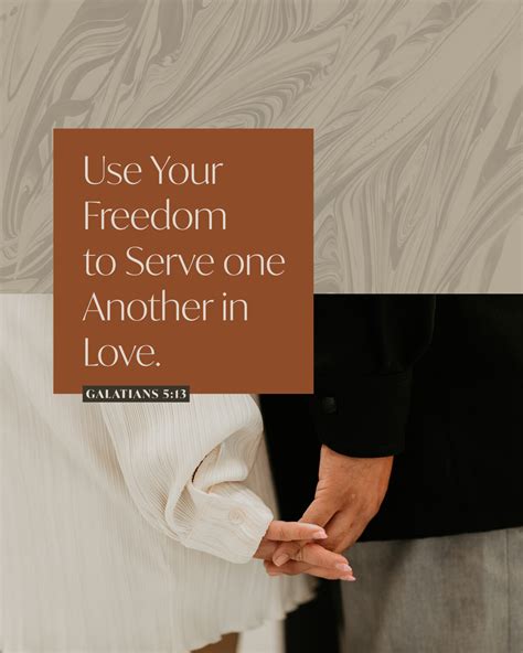 Use Your Freedom To Serve One Another In Love Galatians 513