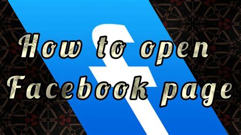 How To Open Facebook Page Youtube