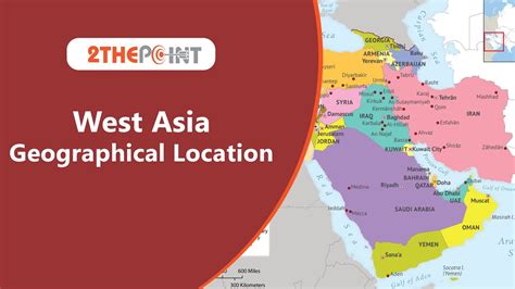 West Asia Physical Features Of West Asia I Map Location Youtube