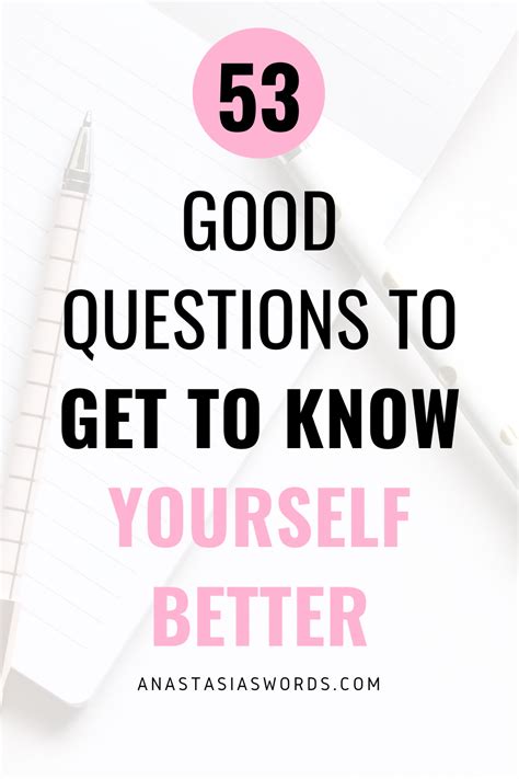 53 Good Questions To Get To Know Yourself Better Artofit