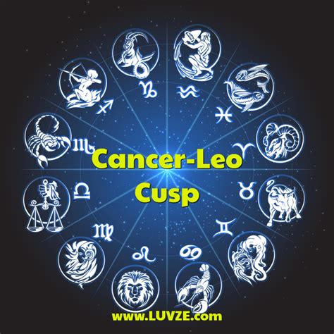 Cancer Leo Cusp July 19 25 Luvze