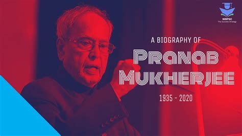 A Biography Of Pranab Mukherjee 1935 2020 Former President Of India Pranab Mukherjee