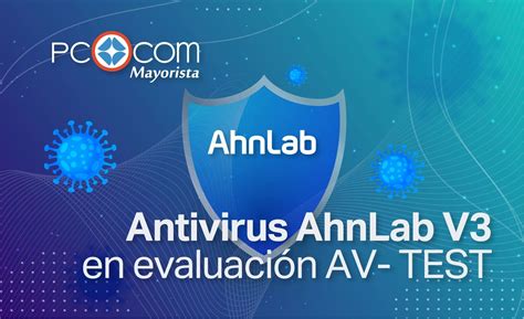Antivirus Ahnlab V3 En Evaluación Av Test