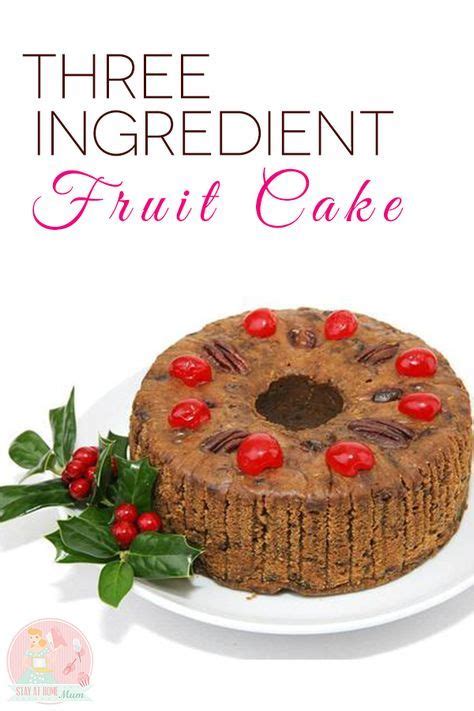 3 Ingredient Fruit Cake So Easy A Child Could Make It Fruit Cake