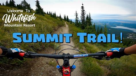 Bike Park Day Summit Trail Whitefish Mountain Resort Whitefish