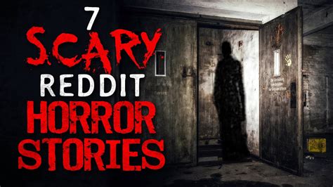 7 Terrifying Horror Stories From Reddit Youtube