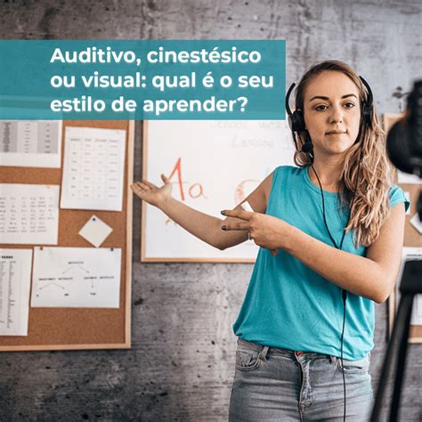 Auditivo Visual Ou Cinestésico