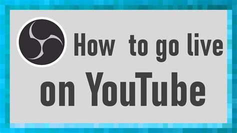 How To Stream On Youtube Using Obs Studio Youtube