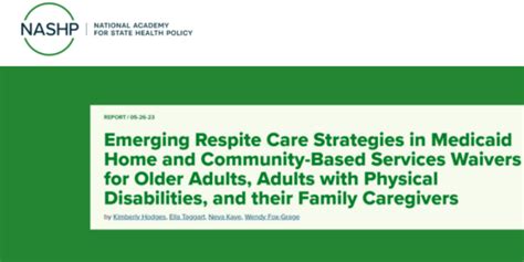 Nashp Report Emerging Respite Care Strategies In Medicaid Home And