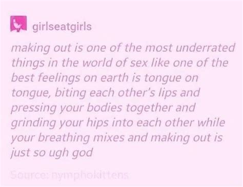 Grs Making Out Is One Of The Most Underrated Things In The World Of Sex Like One Of The Best