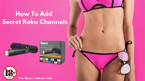 How To Add Mature Channels To Your Roku Hush Hush
