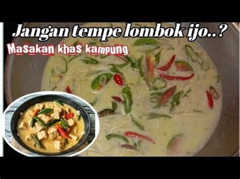 JANGAN LOMBOK IJO TEMPE || RESEP SAYUR CABE HIJAU ...