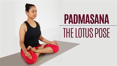 How To Do Padmasana Lotus Pose Yoga Sitting Posture Back Bend Yoga