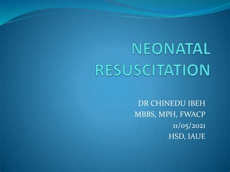 Presentation On Nrp Neonatal Resuscitation Program Ppt