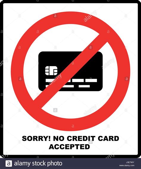 Credit card companies will start adding on late fees each month. No credit card payment. Cash. Red prohibition sign. Stop symbol with text, Sorry, no credit card ...