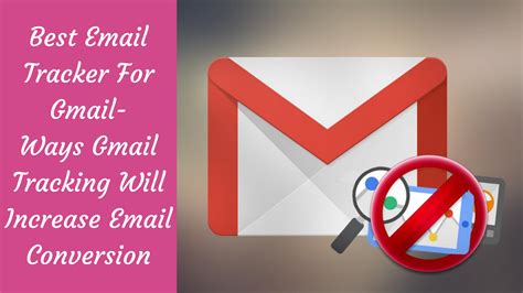 Best Email Tracker For Gmail Ways Gmail Tracking Will Increase Email