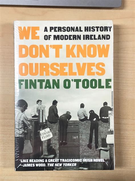 We Dont Know Ourselves Fintan Otoole Buku And Alat Tulis Buku Di