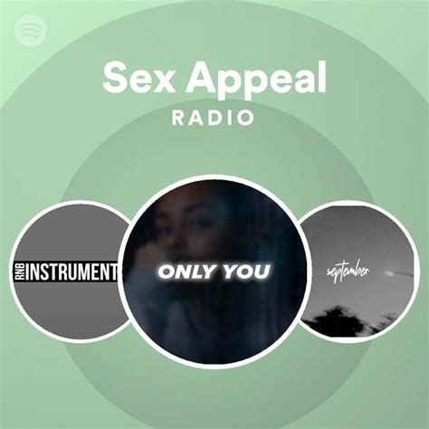 sex appeal radio playlist by spotify spotify